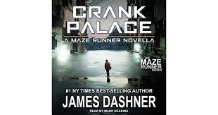 Review of the Maze Runner novella: Crank Palace