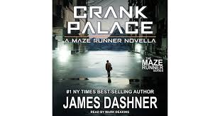 crank palace a maze runner novella